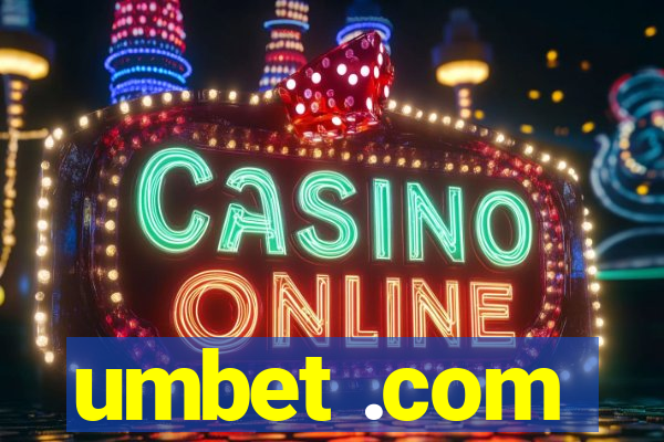 umbet .com